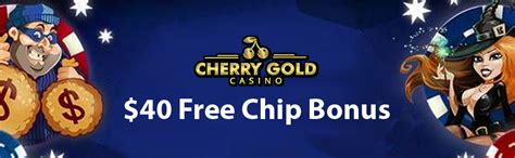 cherry gold casino free chip.